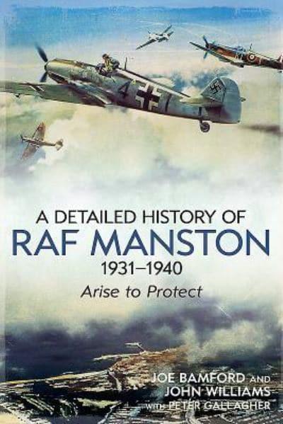 Joe Bamford A Detailed History of RAF Manston, 1931-1940 Paperback RRP £18.99 CLEARANCE XL £8.99
