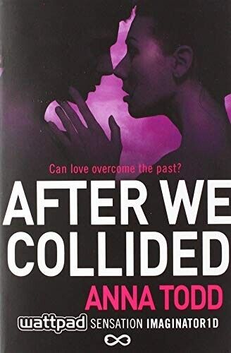 Anna Todd After We Collided (Volume 2) Paperback Book RRP £8.99 CLEARANCE XL £5.99