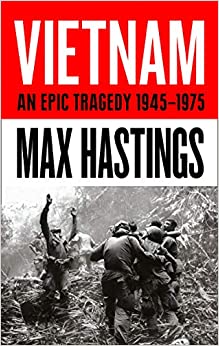 Vietnam: An Epic History of a Divisive War 1945-1975 Hardcover RRP £30 CLEARANCE XL £9.99