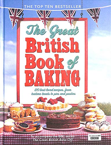 The Great British Book of Baking Hardcover Recipe Book RRP £20 CLEARANCE XL £9.99