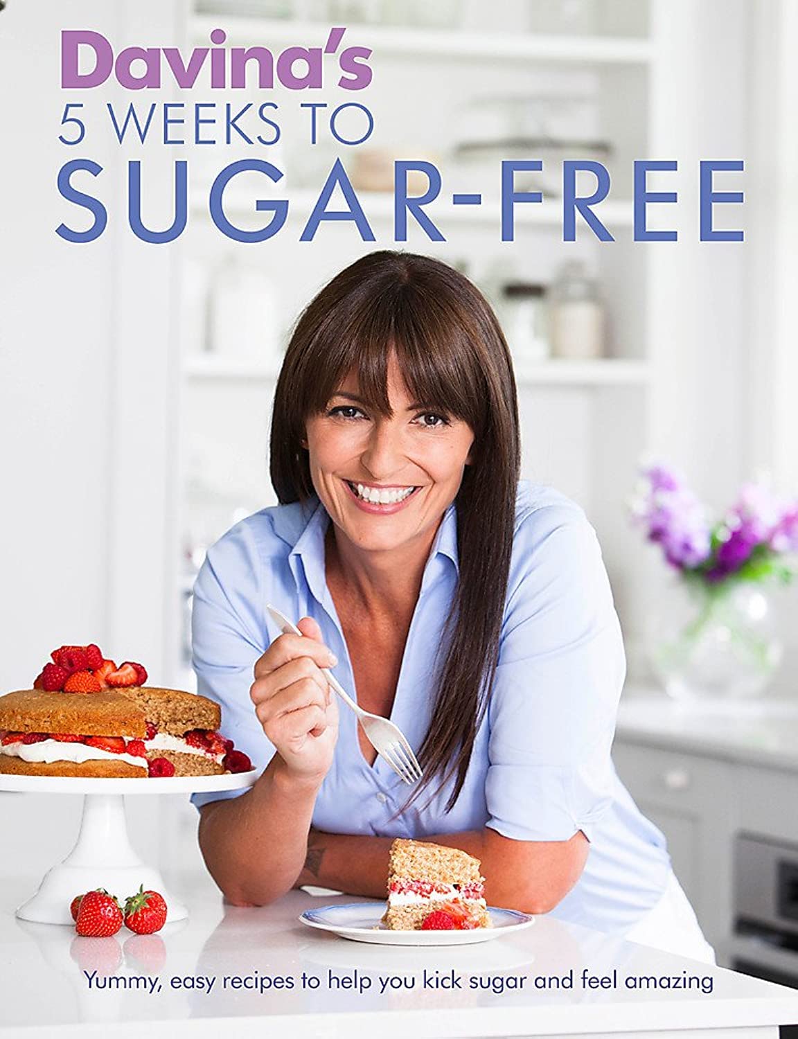 Davina's 5 Weeks to Sugar-Free: Paperback Recipe Book RRP £16.99 CLEARANCE XL £4.99