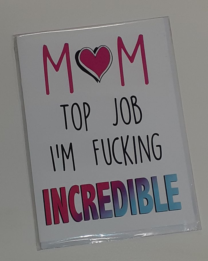 Peachy Antics ''Mum Top Job I'm Fucking Incredible'' Card RRP £3 CLEARANCE XL £2.50